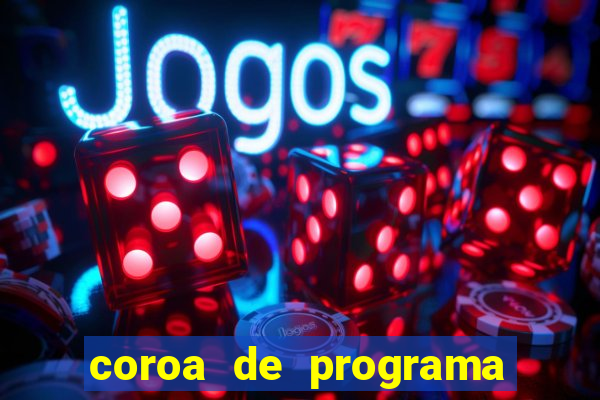 coroa de programa em santos